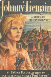 Cover of Johnny Tremain by Esther Forbes, Johnny in front of a view of Boston.